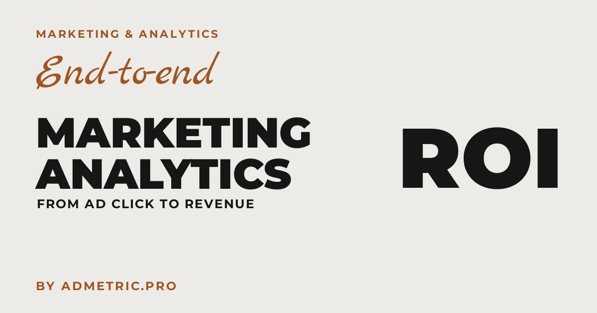 Analítica de marketing end-to-end: de los anuncios a los ingresos en 2026