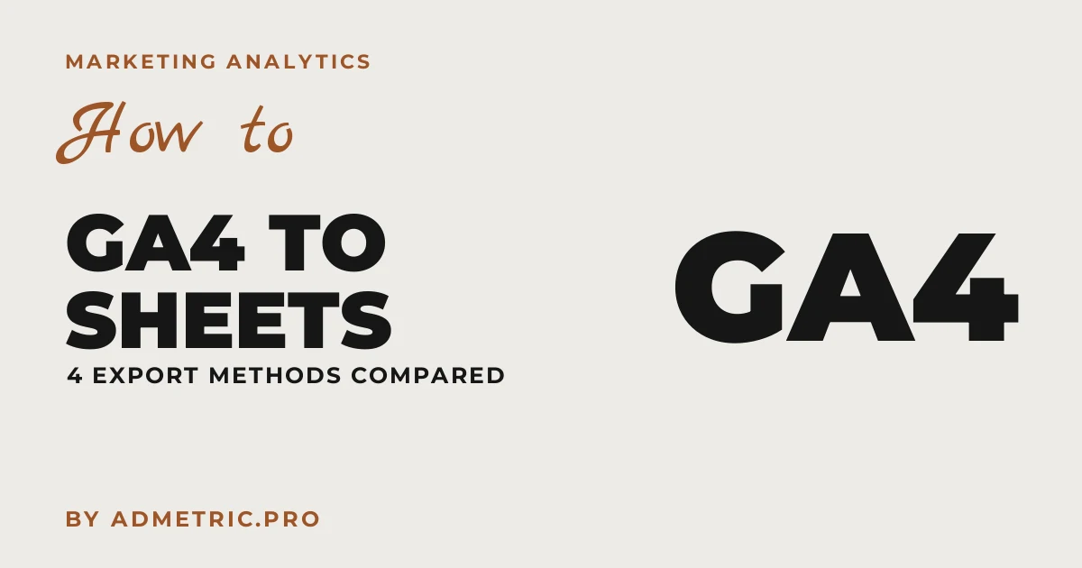 Cómo exportar datos de GA4 a Google Sheets (2026)