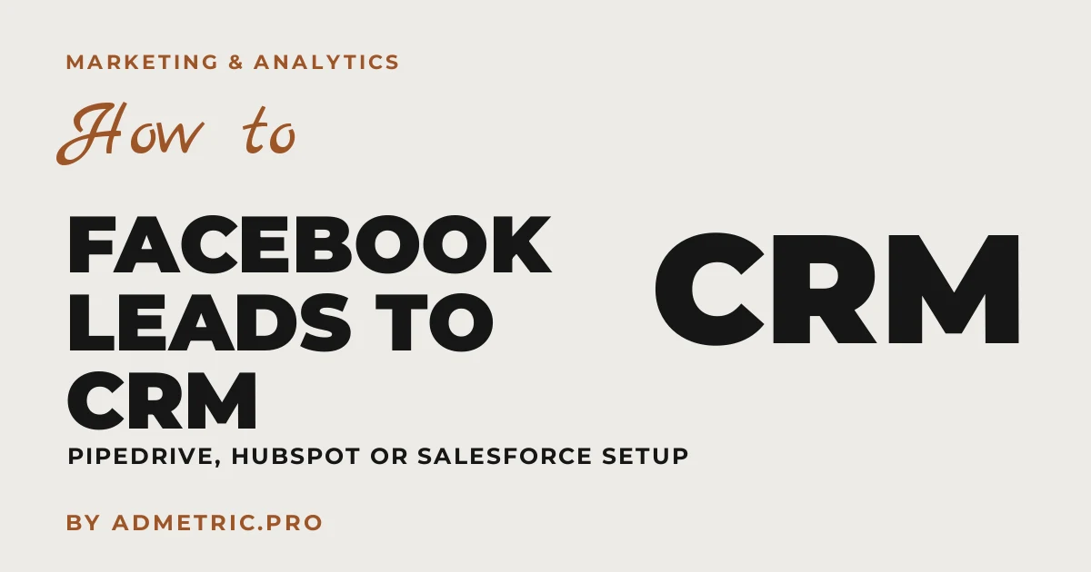 Cómo rastrear leads de Facebook Ads en su CRM