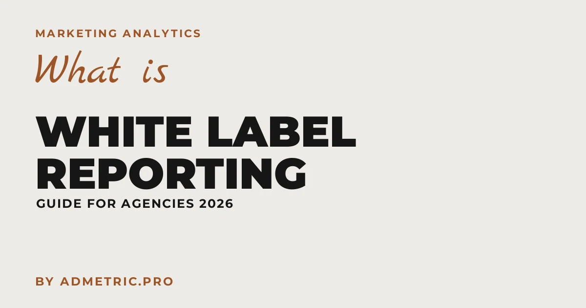 ¿Qué es el white label reporting? Guía para agencias